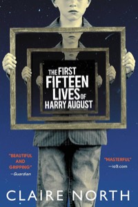 Cover of The First Fifteen Lives of Harry August
